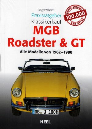 MGB Roadster & GT (Minden modell 1962 és 1980 között)